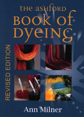 Ashford Book of Dyeing 